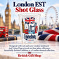 London EST Shot Glass in a British Gift Shop product advertisement