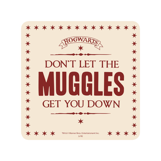 Dont Let The Muggles Get You Down Harry Potter Coaster